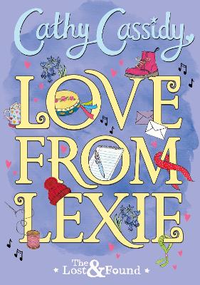Love from Lexie (The Lost and Found) by Cathy Cassidy