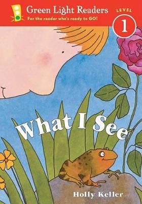 What I See by Holly Keller