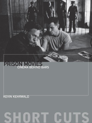 Prison Movies: Cinema Behind Bars book