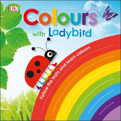 Colours with a Ladybird: Follow the Trails and Learn Colours book