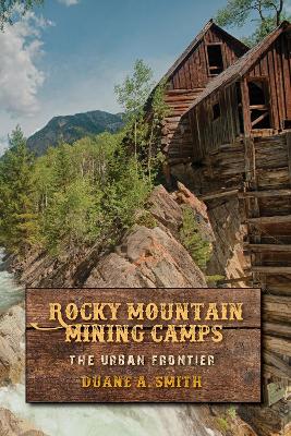 Rocky Mountain Mining Camps book