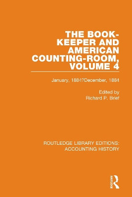 The Book-Keeper and American Counting-Room Volume 4: January, 1884–December, 1884 by Richard P. Brief