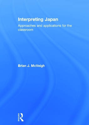 Interpreting Japan by Brian J. McVeigh
