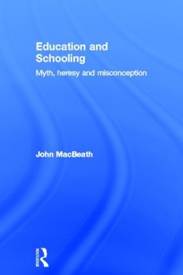 Education and Schooling by John MacBeath