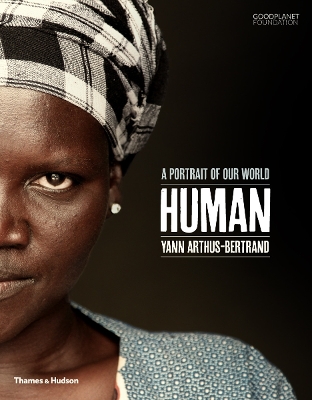 Human by Yann Arthus-Bertrand