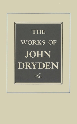 The Works of John Dryden by Samuel Holt Monk