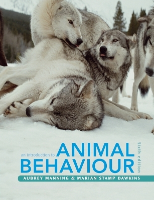 An Introduction to Animal Behaviour by Aubrey Manning