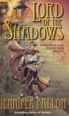 Lord of the Shadows by Jennifer Fallon
