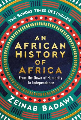 An African History of Africa: From the Dawn of Humanity to Independence book