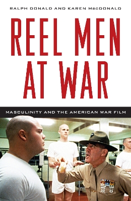 Reel Men at War by Ralph Donald