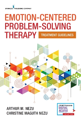 Emotion-Centered Problem-Solving Therapy: Treatment Guidelines by Arthur M. Nezu