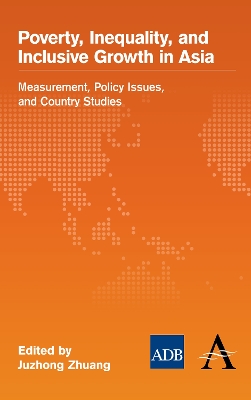 Poverty, Inequality, and Inclusive Growth in Asia by Juzhong Zhuang