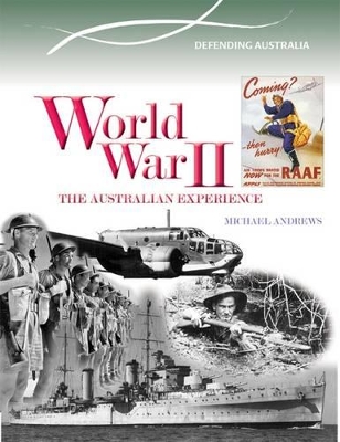 World War 11 - Defending Australia - Australian Timelines book