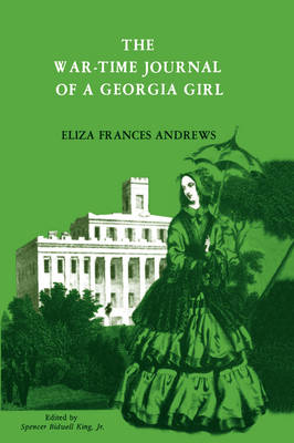 War-Time Journal of a Georgia Girl, 1864-1865 book