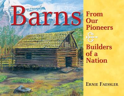 Barns: From Our Pioneers, Builders of a Nation book