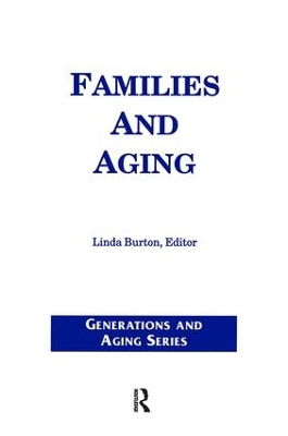 Families and Aging by Linda Burton