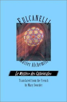 Fulcanelli: Master Alchemist book