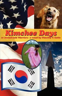 Kimchee Days, or, Stoned-cold Warriors book