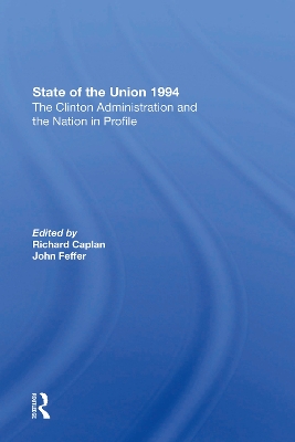 State Of The Union 1994: The Clinton Administration And The Nation In Profile book