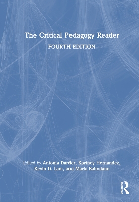 The Critical Pedagogy Reader by Antonia Darder