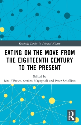 Eating on the Move from the Eighteenth Century to the Present by Rita d’Errico