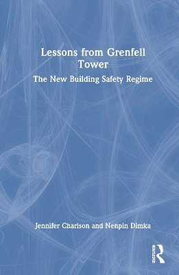 Lessons from Grenfell Tower: The New Building Safety Regime book