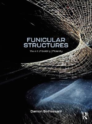 Funicular Structures: The Art of Building Efficiently book