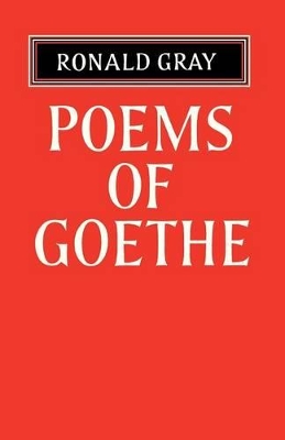 Poems of Goethe by Ronald Gray