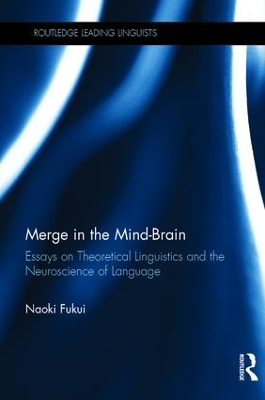 Merge in the Mind-Brain by Naoki Fukui