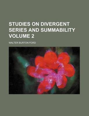 Studies on Divergent Series and Summability Volume 2 book