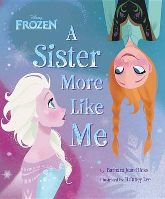 Disney Frozen a Sister More Like Me book