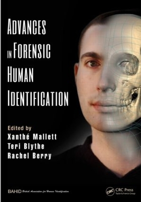 Advances in Forensic Human Identification by Xanthe Mallett