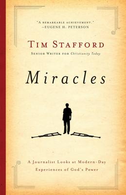 Miracles: A Journalist Looks at Modern Day Experiences of God's Power book