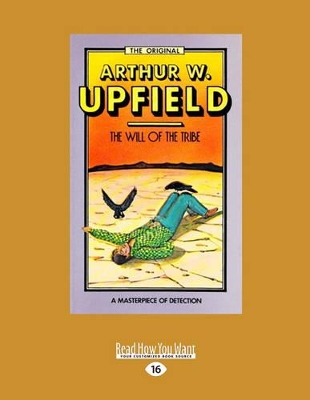 Will of the Tribe by Arthur Upfield