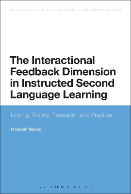 The Interactional Feedback Dimension in Instructed Second Language Learning by Hossein Nassaji