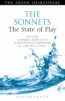 The The Sonnets: The State of Play by Dr. Hannah Crawforth