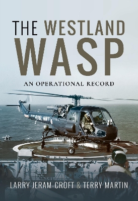 The Royal Navy Wasp: An Operational & Retirement History book