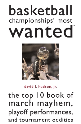 Basketball Championships' Most Wanted (TM) book