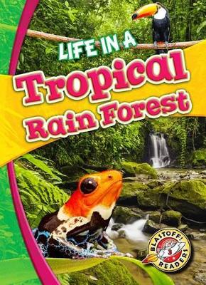 Life in a Tropical Rain Forest book