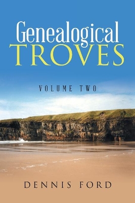 Genealogical Troves: Volume Two book