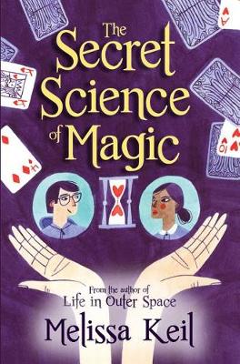 Secret Science of Magic by Melissa Keil