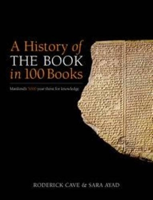 The History of the Book in 100 Books by Roderick Cave