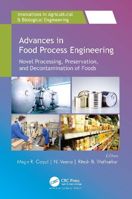 Advances in Food Process Engineering: Novel Processing, Preservation, and Decontamination of Foods book