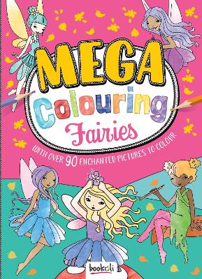 Mega Colouring Fairies by Bookoli Ltd.