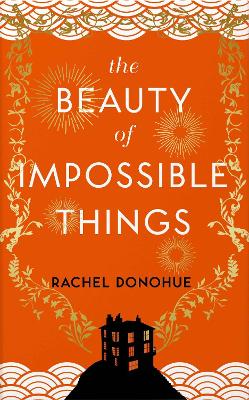 The Beauty of Impossible Things book