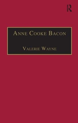 Anne Cooke Bacon: Printed Writings 1500–1640: Series I, Part Two, Volume 1 book