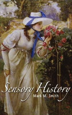 Sensory History by Mark M. Smith