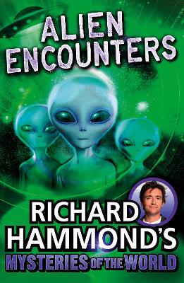 Richard Hammond's Mysteries of the World: Alien Encounters book