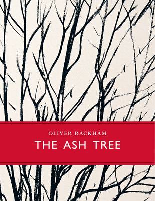 The Ash Tree by Oliver Rackham