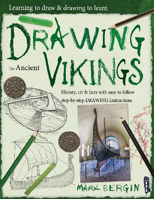 Learning To Draw, Drawing To Learn: Vikings book